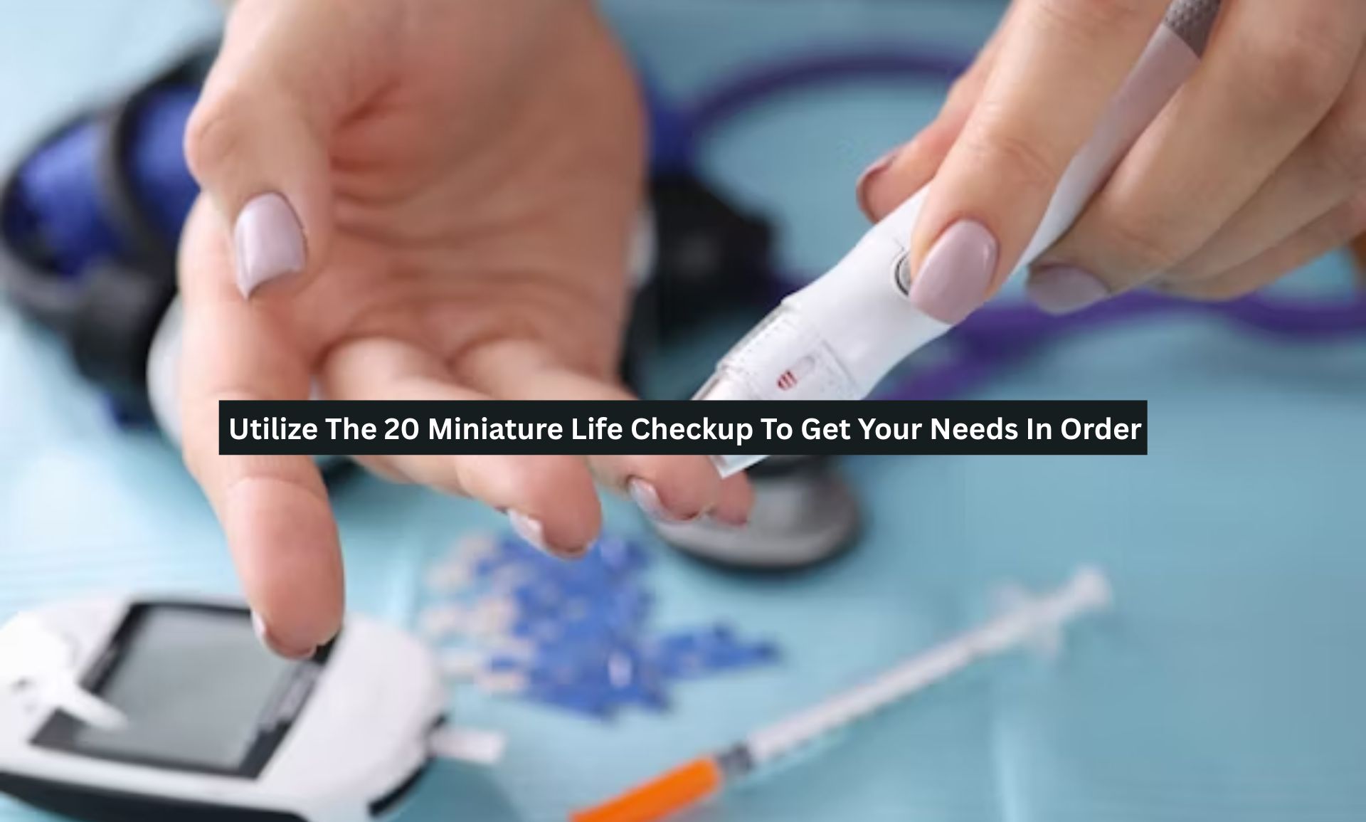 Miniature Life Checkup